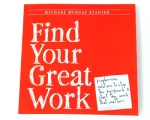 Find Your Great Work